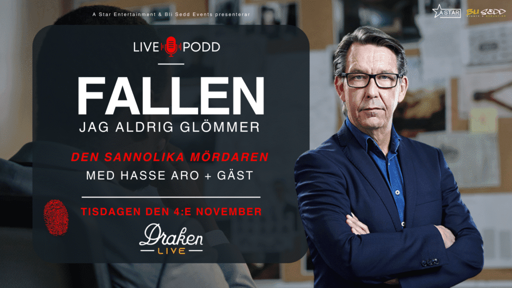 Livepodd: Fallen jag aldrig glömmer med Hasse Aro + Gäst